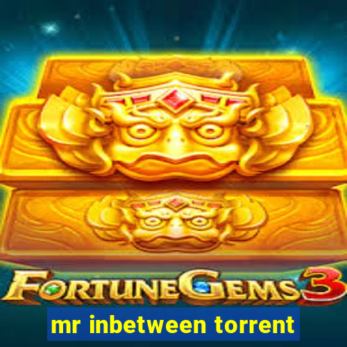 mr inbetween torrent